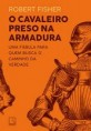 O Cavalheiro preso na armadura (Livro)